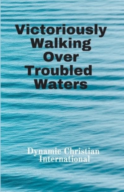 Cover for Temitope Siju-Alex · Victoriously Walking Over Troubled Waters (Paperback Book) (2020)