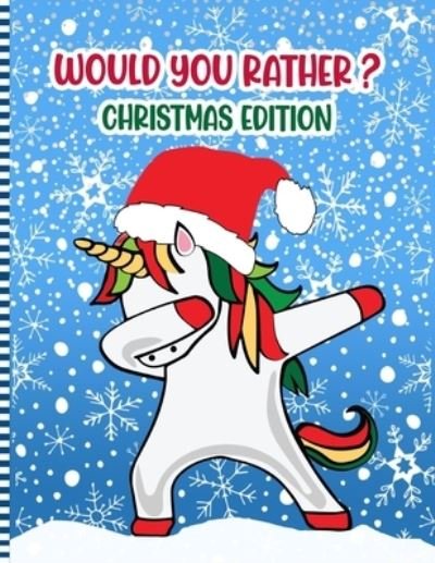 Cover for Wouldsmas Press · Would You Rather ? Christmas Edition (Paperback Book) (2020)