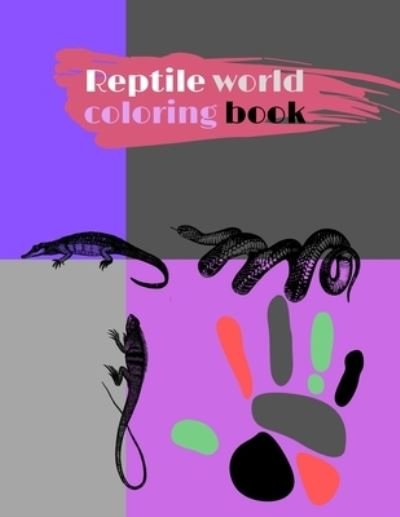 Cover for My Book · Reptile world coloring book (Paperback Book) (2021)