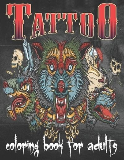 Cover for Tattoo Book · Tattoo Coloring Book For Adults (Paperback Book) (2021)