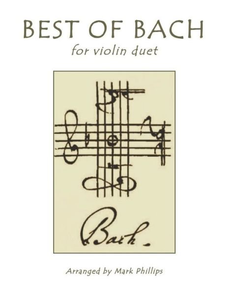 Cover for Mark Phillips · Best of Bach for Violin Duet (Paperback Bog) (2020)