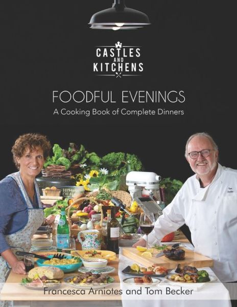 Foodful Evenings - Tom Becker - Books - Independently Published - 9798606317820 - February 3, 2020