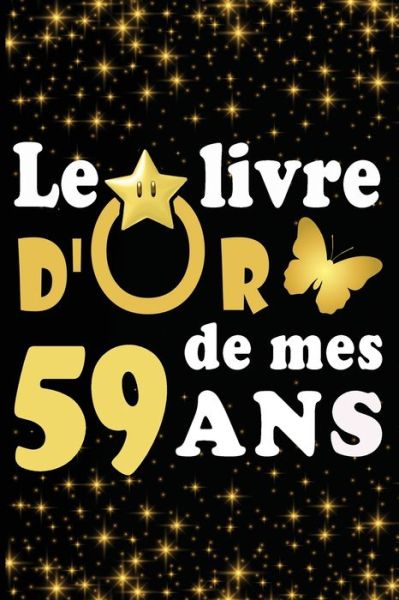 Cover for Livre D Carnet · Le Livre d'Or de mes 59 ans (Taschenbuch) (2020)