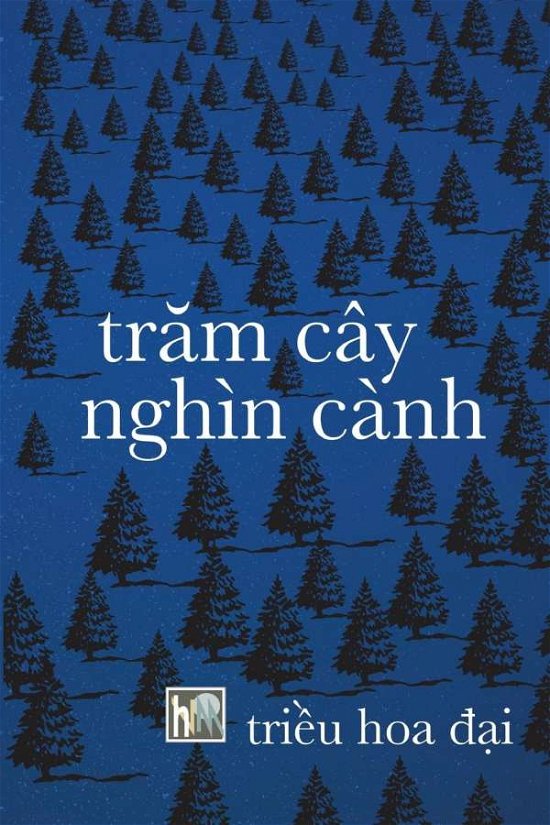 Cover for Ha Nguyen Du · Tr&amp;#258; m Cay Nghin Canh: Ph&amp;#7886; ng V&amp;#7844; n (Paperback Bog) (2020)
