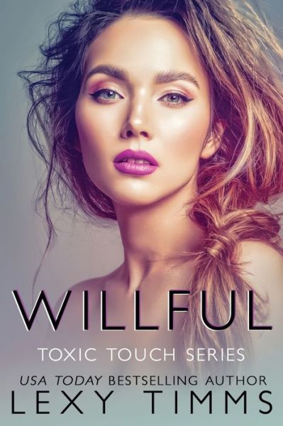 Cover for Lexy Timms · Willful (Paperback Book) (2020)