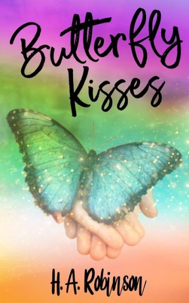 Cover for H A Robinson · Butterfly Kisses (Paperback Book) (2020)