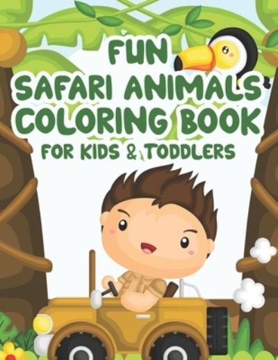 Fun Safari Animals Coloring Book For Kids & Toddlers - Kh Winter - Kirjat - Independently Published - 9798691595820 - maanantai 28. syyskuuta 2020