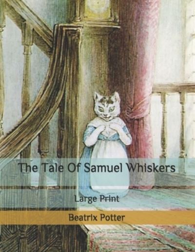 Cover for Beatrix Potter · The Tale Of Samuel Whiskers (Paperback Bog) (2020)