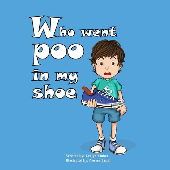 Cover for Evalyn Ember · Who Went Poo in My Shoe? (Paperback Book) (2021)