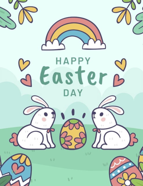 Happy Easter Day: Celebrate Easter - Easter gift for children - Fun Easter Coloring Book for Kids - Easter baskets bunnies chicks decorated eggs and more - Thomas Alpha - Bøker - Independently Published - 9798725571820 - 20. mars 2021