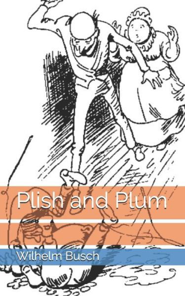 Cover for Wilhelm Busch · Plish and Plum (Pocketbok) (2021)