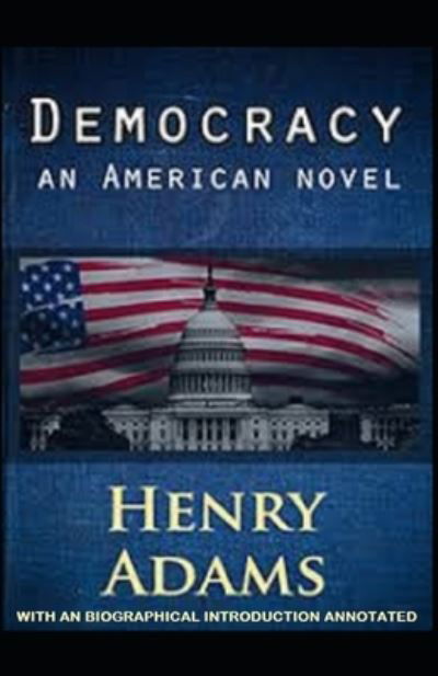 Cover for Henry Adams · Democracy, An American Novel (Paperback Book) (2021)