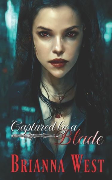 Cover for Brianna West · Captured by a Blade (Paperback Book) (2022)