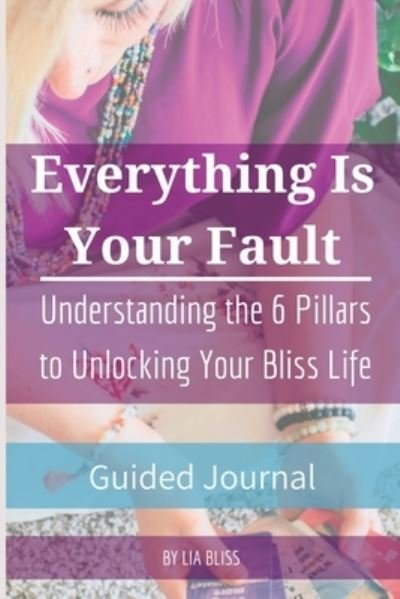 Cover for Lia Bliss · Everything Is Your Fault Companion Journal (Book) (2022)