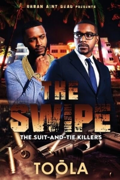 Cover for Toola Taylor · The Swipe: The Suit and Tie Killers (Paperback Bog) (2022)
