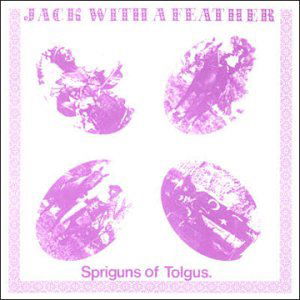 Cover for Spriguns Of Tolgus · Jack With A Feather (CD) (1992)