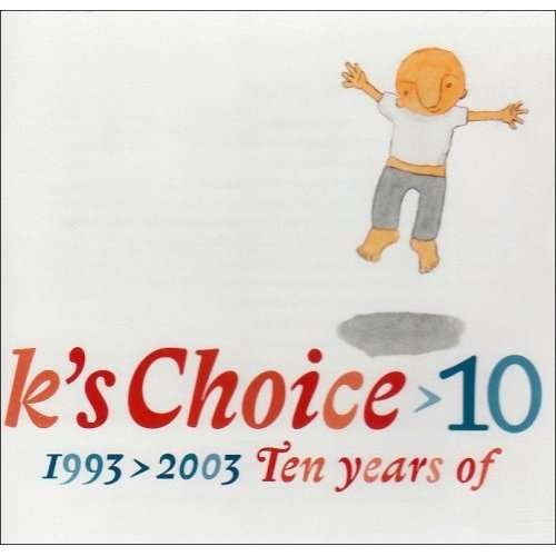 Cover for K's Choice / Bettens,sarah · 10 1993-2003 Ten Years of (CD) (2004)