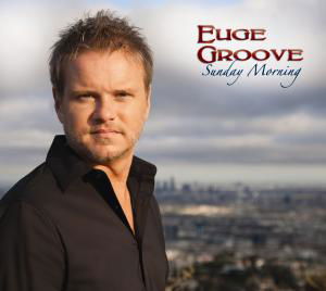 Sunday Morning - Euge Groove - Musiikki - Shanachie - 0016351517821 - tiistai 27. lokakuuta 2009