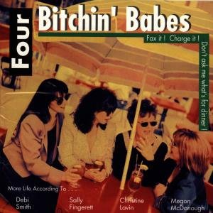 Cover for Four Bitchin\' Babes · Four Bitchin\' Babes - Fax It! Charge It! Don\'t (CD) (2005)