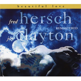 Beautiful Love - Hersch, Fred & Jay Clayton - Musik - SUNNYSIDE - 0016728146821 - 28. Juni 2022