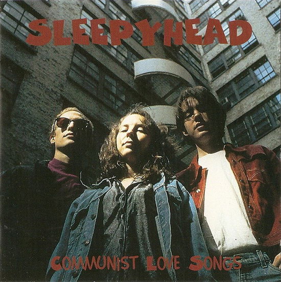 Communist Love Songs - Sleepyhead - Music - HOMESTEAD - 0017531022821 - February 6, 1996