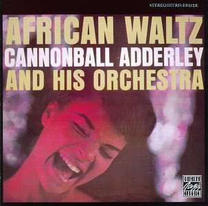African Waltz - Cannonball Adderley - Musiikki - CONCORD - 0025218625821 - maanantai 1. heinäkuuta 1991