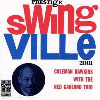 Cover for Hawkins Coleman / Red  Garland Trio · Coleman Hawkins with the Red Garland Trio (CD) (2001)