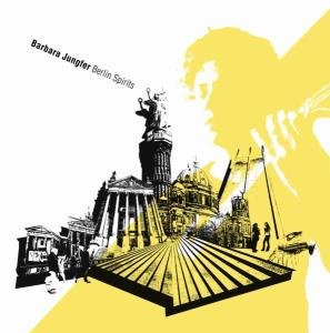 Cover for Barbara Jungfer · Berlin Spirits (CD) (2012)