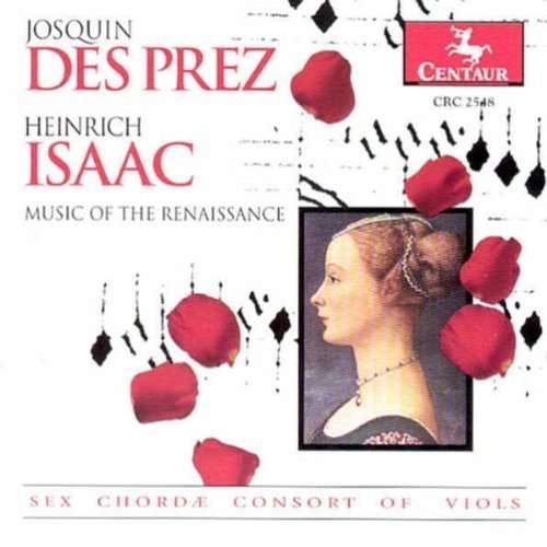 Music Of The Renaissance - Desprez / Isaac - Musiikki - CENTAUR - 0044747254821 - maanantai 24. helmikuuta 2003