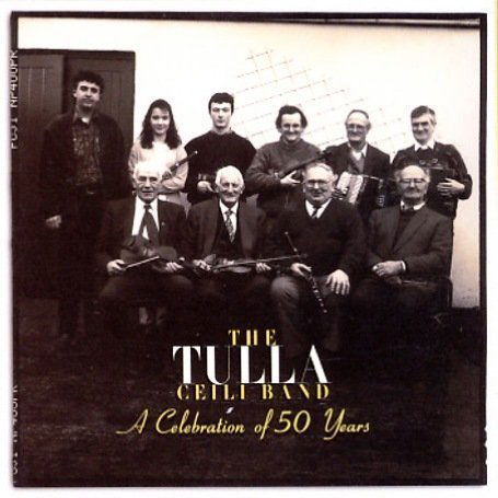 Cover for Tulla Ceili Band · Celebration of 50 Years (CD) (2000)