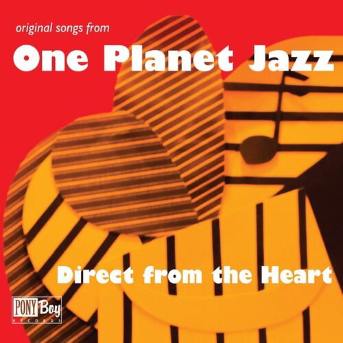 Direct From The Heart - One Planet Jazz - Música - PONY BOY - 0060325018821 - 24 de fevereiro de 2020