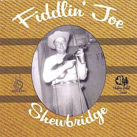 Fiddlin Joe Shewbridge - Fiddlin Joe Shewbridge - Musiikki - CD Baby - 0061432346821 - tiistai 4. tammikuuta 2005