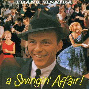 Frank Sinatra · Frank Sinatra - A Swingin Affair (CD) (2010)