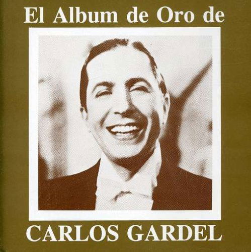 Cover for Carlos Gardel · El Album De Oro De (CD) (2008)