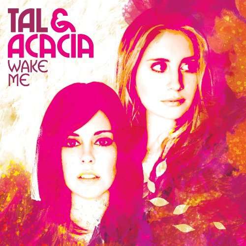 Tal & Acacia-wake Me - Tal & Acacia - Musik - Sony Music - 0083061087821 - 10 maj 2011