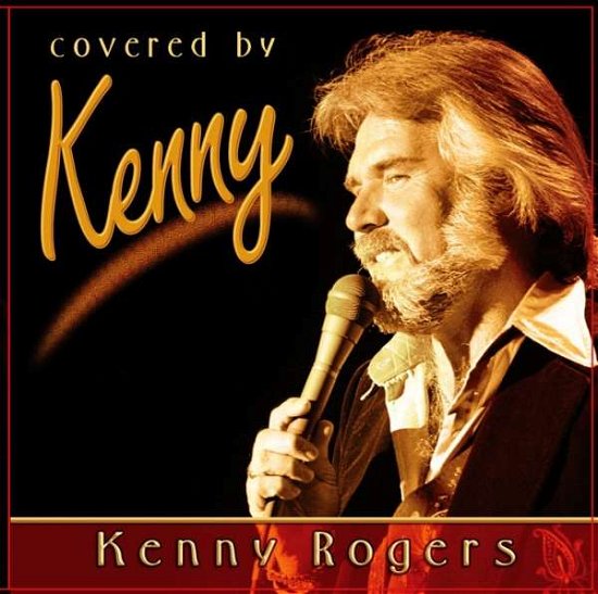 Kenny Rogers · Covered by Kenny (CD) (2009)