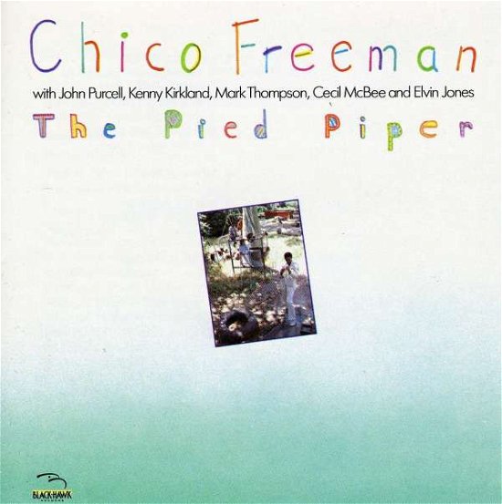 Cover for Chico Freeman · The Pied Piper (CD)