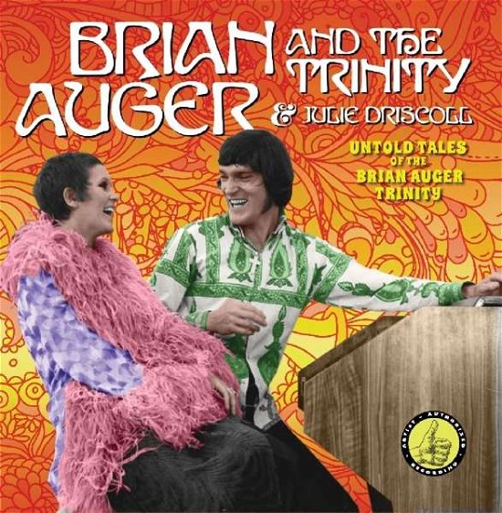 Untold Tales of the Brian Auger Trinity - Brian Auger & the Trinity & Julie Driscoll - Musik - SMORE - 0089353339821 - 29. November 2019
