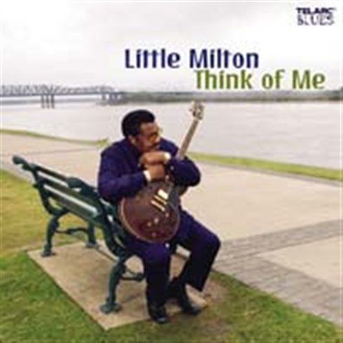 Cover for Little Milton · Think Of Me (CD) (2005)