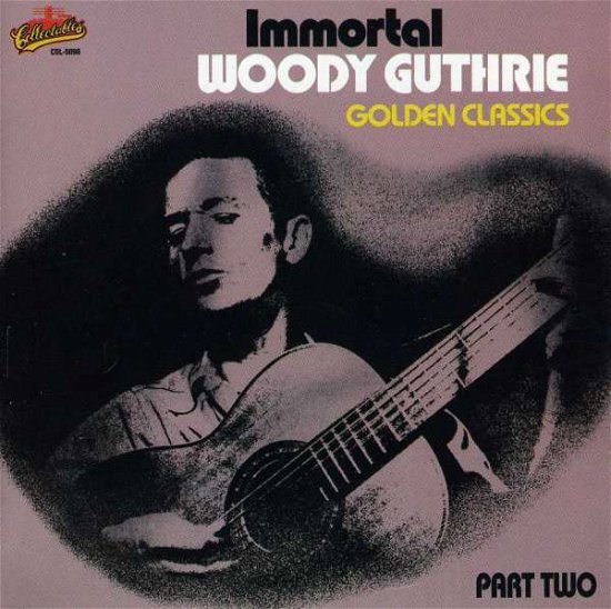 Classics Part 2 - Woody Guthrie - Muziek - Collectables - 0090431509821 - 19 september 1991