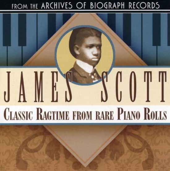 Cover for James Scott · Classic Ragtime from Rare Piano Rolls (CD) (2008)