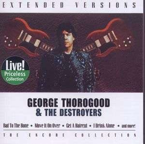 Extended Versions - George Thorogood - Musik - COLLECTABLES - 0090431893821 - 30. juni 1990