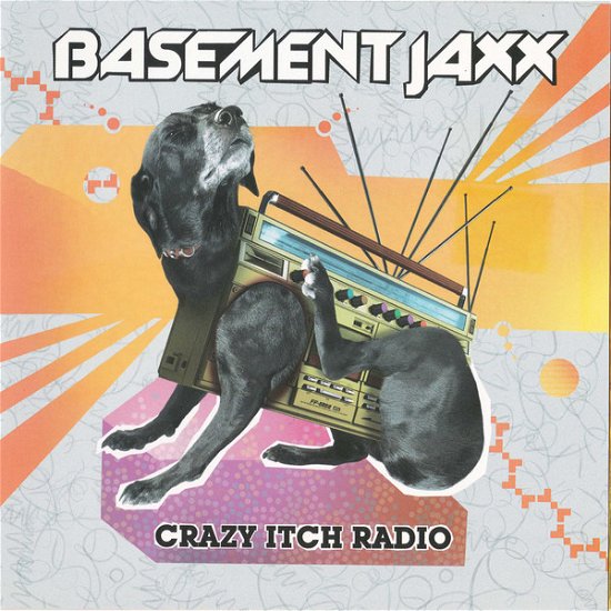 Cover for Basement Jaxx · Crazy Itch Radio (CD)