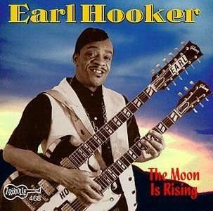 Cover for Earl Hooker · Moon is Rising (CD) (1998)