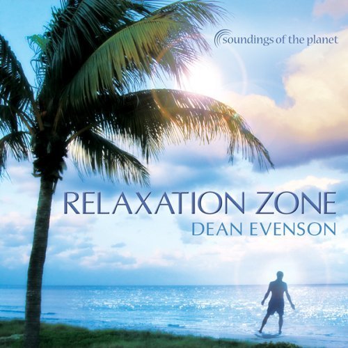 Relaxation Zone - Dean Evenson - Música - SOUNDINGS OF THE PLANET - 0096507721821 - 14 de febrero de 2012