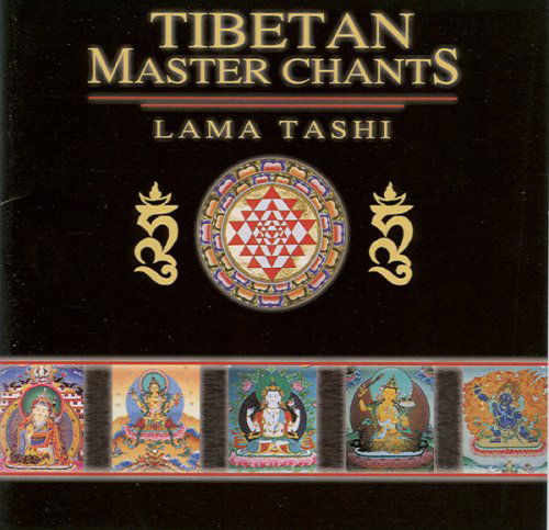 Tibetan Master Chants - Lama Tashi - Musiikki - SPIRIT - 0099933118821 - tiistai 2. marraskuuta 2004