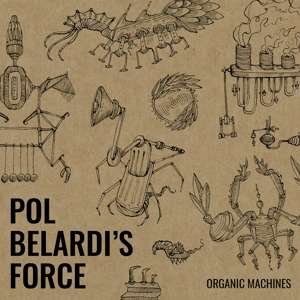 Organic Machines - Pol -Trio- Belardi - Musik - CRISTAL - 0190759877821 - 17. oktober 2019