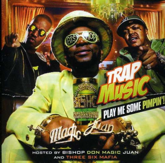 Cover for Three 6 Mafia / Bishop Don Juan · Play Me Some Pimpin (CD) (2010)