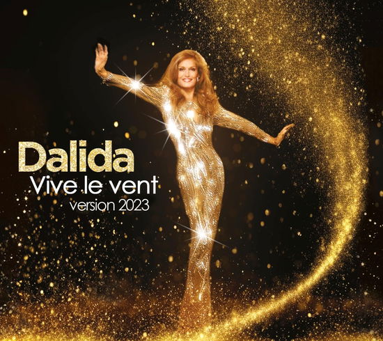 Vive Le Vent (Version 2023) - Dalida - Musik - BARCLAY - 0600753992821 - 8. Dezember 2023