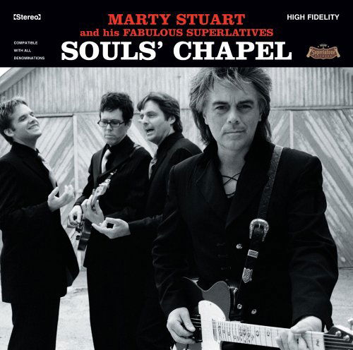 Souls Chapel - Marty Stuart - Musik - UNIVERSAL - 0602498806821 - 30. august 2005